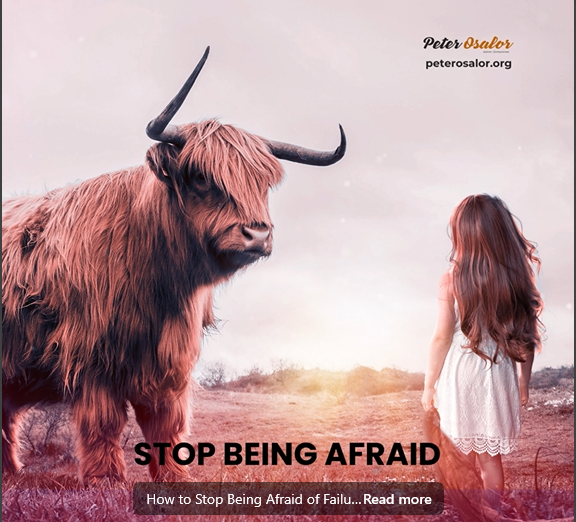 How to Stop Being Afraid of Failure